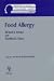 Book Food Allergy: American Academy of Otolaryngic Allergy Monograph Series (American Academy of Otolaryngic Allergy)