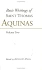 Basic Writings of Saint Thomas Aquinas: Man and the Conduct of Life (Basic Writings of St. Thomas Aquinas)