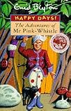 The Adventures of Mr. Pink-Whistle (Happy Days)