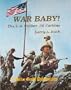 War Baby! The U.S. Caliber .30 Carbine, Vol. 1