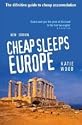 Cheap Sleeps Europe: The Definitive Guide to Cheap Accommodation