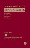 Handbook of Shock Waves, Three Volume Set