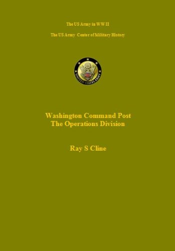 The Washington Command Post. Operations Division (US Military History of WW II Green Book)