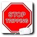 Signs - Stop Tripping - Mouse Pads