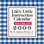 Life's Little Instruction Calendar 2009 Desk Calendar
