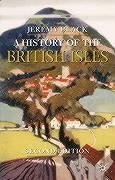 A History of the British Isles (Palgrave Essential Histories Series)