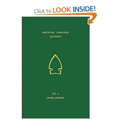 A Vocabulary of the Unami Jargon (American Language Reprints, Vol. 3)