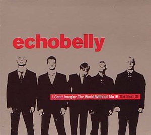 CD-Charts  Music : I Can't Imagine the World Without Me: the Best of Echobelly