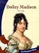 Dolley Madison: First Lady (Let Freedom Ring)