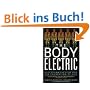 The Body Electric: Electromagnetism And The Foundation Of Life
