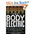 The Body Electric: Electromagnetism And The Foundation Of Life