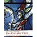 Die Chagall-Fenster zu Sankt Stephan in Mainz, 4 B�nde, Band 1, Der Gott der V�ter. Das Mittelfenster: Die Chagall-Fenster zu St. Stephan in Mainz