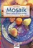Mosaik. Deko-Ideen und Geschenke