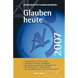 Glauben heute 2007 (Glauben heute)von "Rolf J. P�hler"