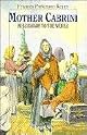 Mother Cabrini: Missionary to the World (Vision Books)