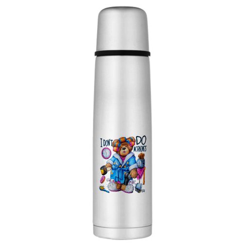 Large Thermos Bottle I Dont Do Mornings Teddy Bear - Hangover