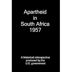 Apartheid in South Africa 1957
