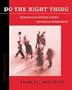 Do the Right Thing: Readings in Applied Ethics and Social Philosophy