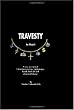 Travesty in Haiti: A true account of Christian missions, orphanages, fraud, food aid and drug trafficking