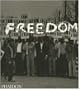 Freedom: A Photographic History of the African American Struggle