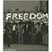 Freedom: A Photographic History of the African American Struggle