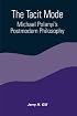 The Tacit Mode: Michael Polanyi's Postmodern Philosophy (Suny Series in Constructive Postmodern Thought)