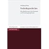 Technikgeschichte: Eine Einf�hrung in ihre Konzepte und Forschungsergebnisse (Grundzuge Der Modernen Wirtschaftsgeschichte)