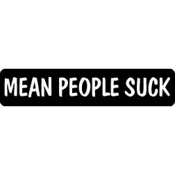 Mean people suck humorous saying decal vinyl window decal sticker.