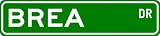 BREA Street Sign ~ Personalized Family Lastname Sign ~ Gameroom, Basement, Garage Sign Novelty** METAL ALUMINUM