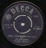 THREE LITTLE WORDS 7 INCH (7" VINYL 45) UK DECCA 1964