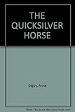 The quicksilver horse