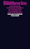 Bildtheorien: Anthropologische und kulturelle Grundlagen des Visualistic Turn (suhrkamp taschenbuch wissenschaft) - 