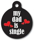 Dad is Single Pet ID Tag for Dogs and Cats - Dog Tag Art