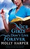 Nice Girls Don't Live Forever