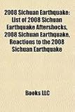 2008 Sichuan Earthquake: List of 2008 Sichuan Earthquake Aftershocks, 2008 Sichuan Earthquake, Reactions to the 2008 Sichuan Earthquake-