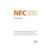 NFC: The Road to Commercial Deploymentby Sarah Clark