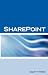 Microsoft Sharepoint Interview Questions: Share Point Certification Review