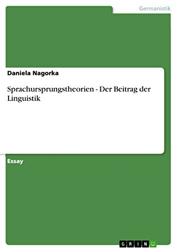 Sprachursprungstheorien - Der Beitrag der Linguistik (German Edition)