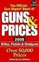 2008 Official Gun Digest Book of Guns & Prices (Official Gun Digest Book of Guns and Prices)