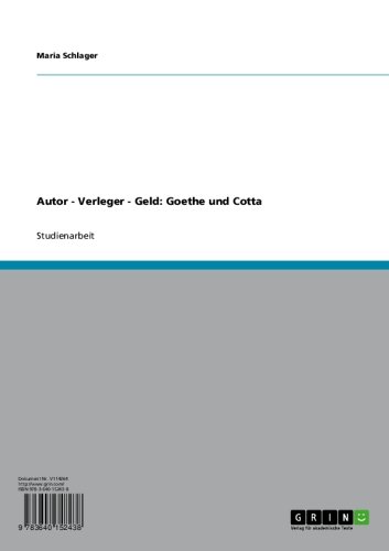 Autor - Verleger - Geld: Goethe und Cotta (German Edition)