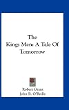 The Kings Men: A Tale Of Tomorrow