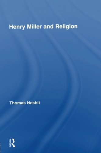 Henry Miller and Religion (Studies in Major Literary Authors)