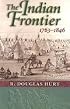 The Indian Frontier, 1763-1846 (Histories of the American Frontier)