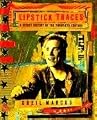 Lipstick Traces: A Secret History of the Twentieth Century