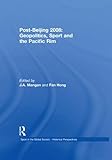 Post-Beijing 2008 : geopolitics, sport and the Pacific Rim