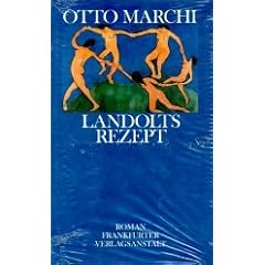 Landolts Rezept. Roman