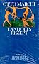 Landolts Rezept. Roman