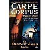 Carpe Corpus (Morganville Vampires, Book 6) (Mass Market Paperback)