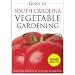 Gardening Books - Guide to South Carolina Vegetable Gardening (Book)