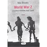 World war Z. La guerra mondiale degli zombidi Max Brooks